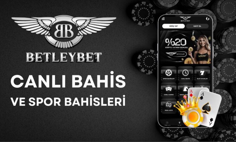 betleybet canlı bahis ve spor bahisleri